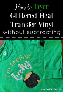 Layer Glitter Heat Transfer VinylPro World Inc.