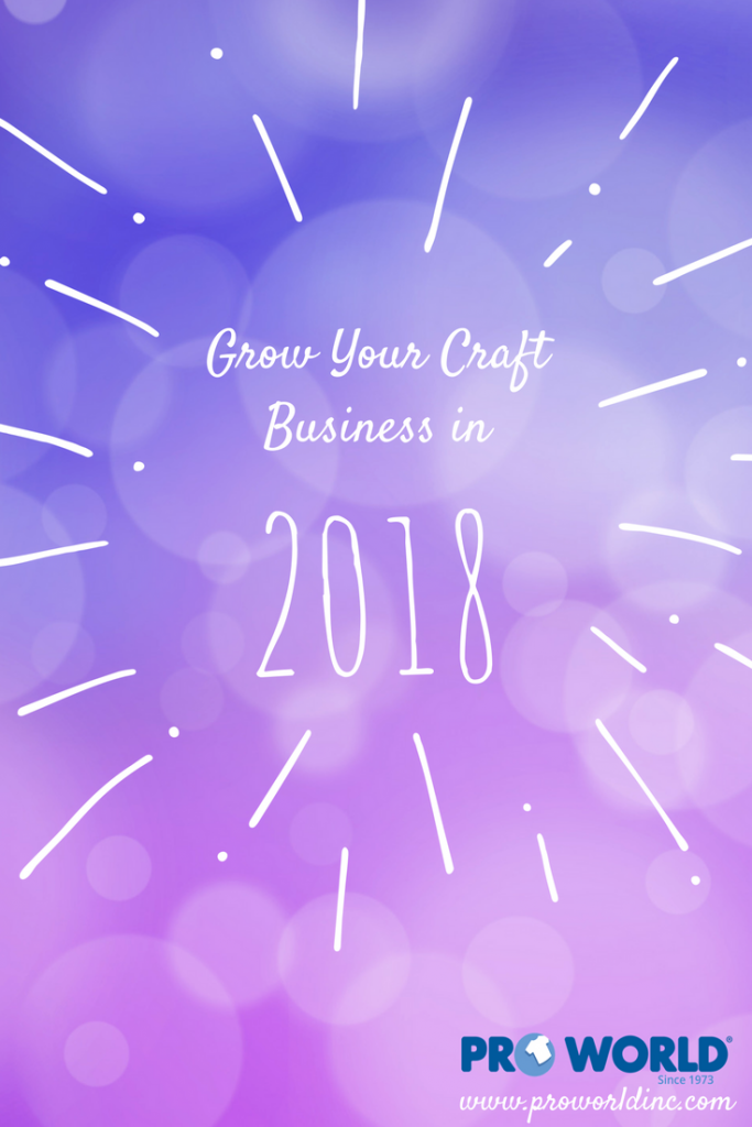 Grow Your Craft Business in 2018