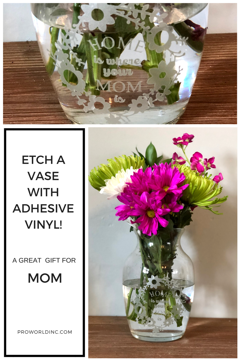 ETCH A VASE WITH ADHESIVE VINYL BY PRO WORLD