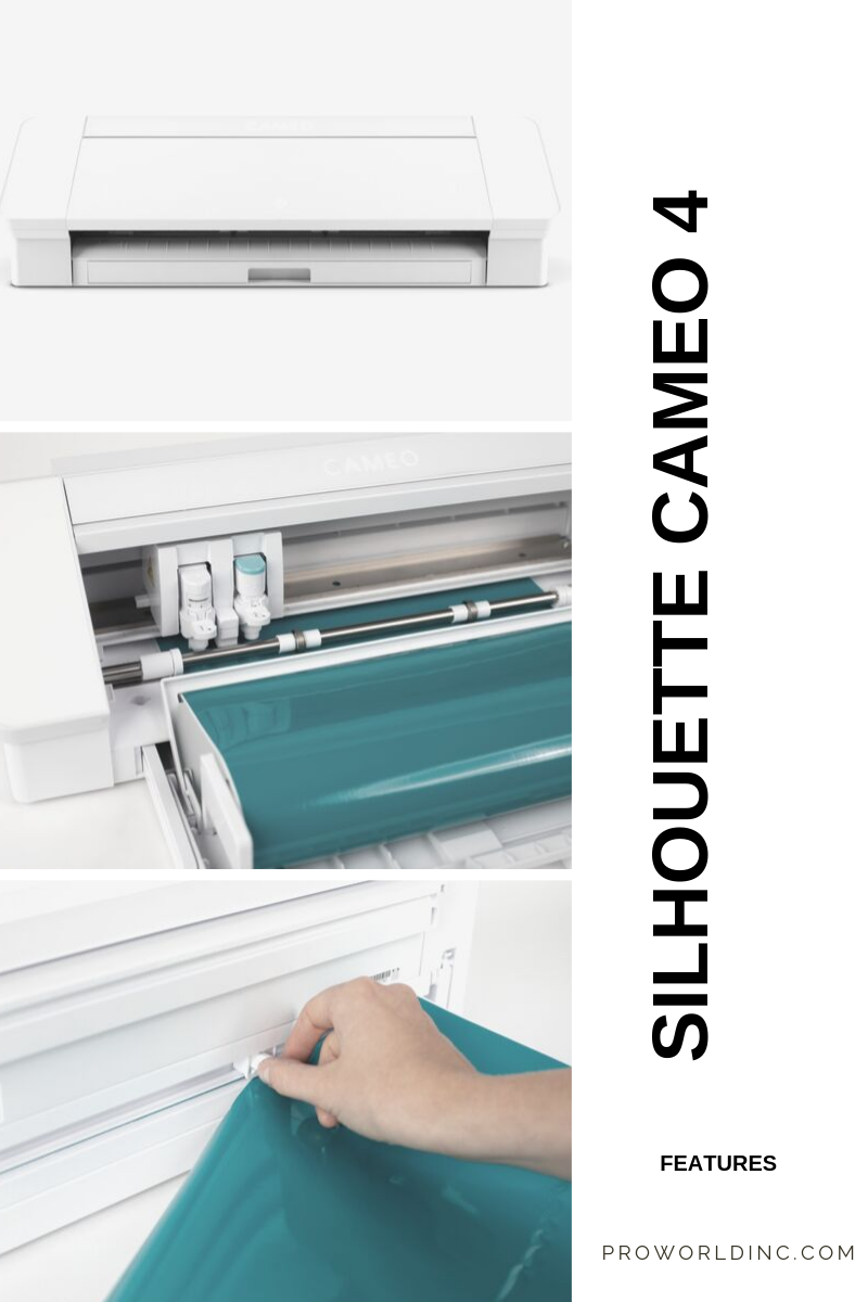 Silhouette Cameo 4: Features - Pro World Inc.Pro World Inc.