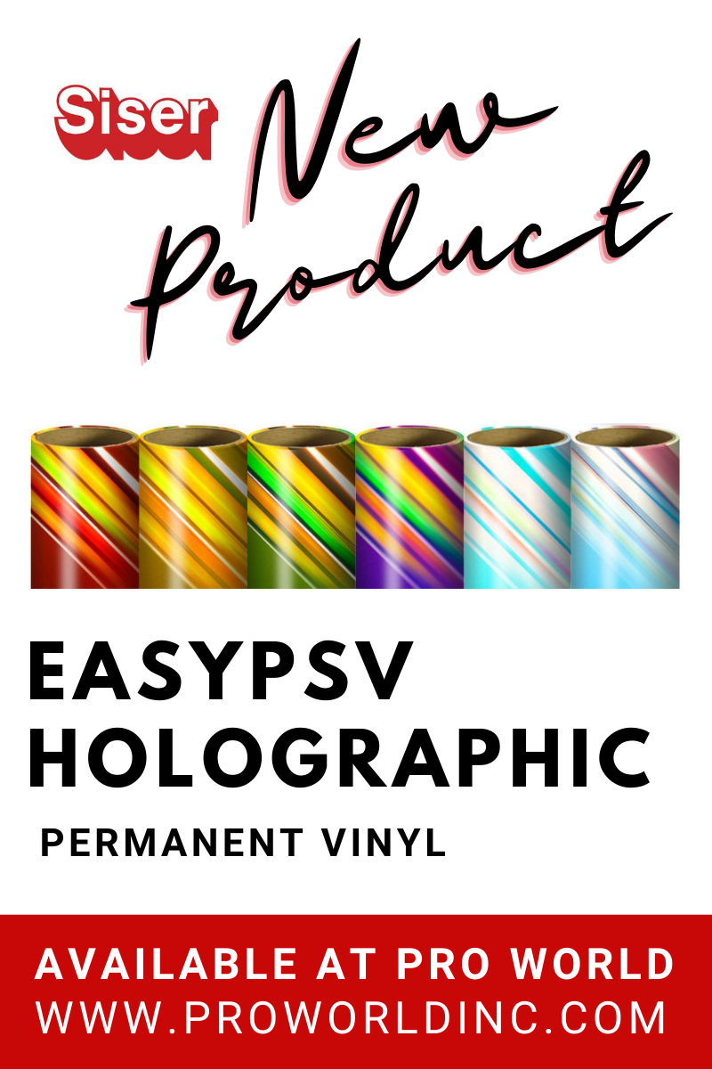 Siser EasyPSV Holographic Permanent Vinyl - Pro World Inc.Pro World Inc.